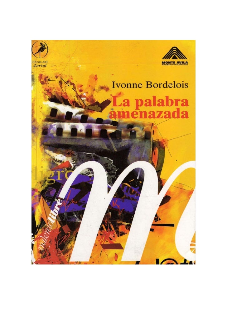 la palabra amenazada ivonne bordelois